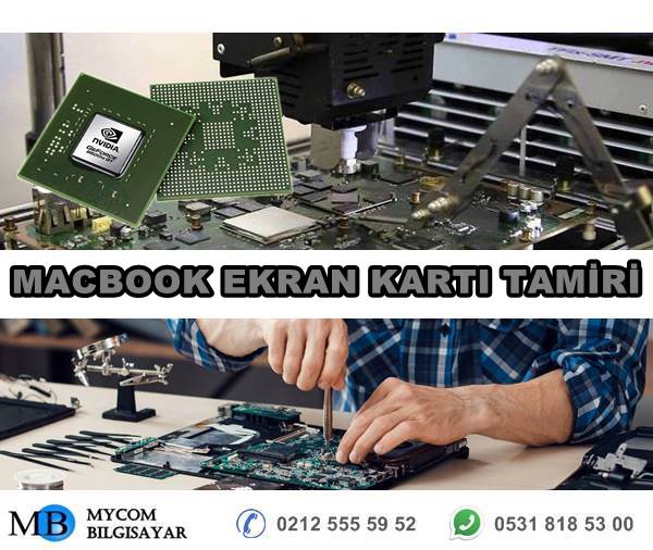 macbook ekran kartı tamiri ve değişimi